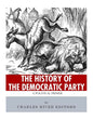 The History of the Democratic Party: A Political Primer - Paperback