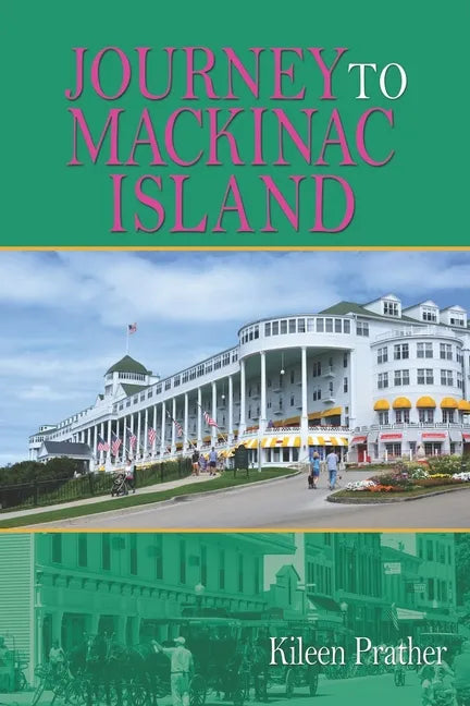 Journey To Mackinac Island - Paperback