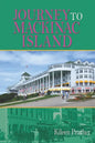 Journey To Mackinac Island - Paperback