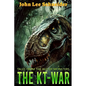 The KT-War: Tales From The Age Of Monsters - Paperback