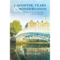 Laughter, Tears & Wonders: An Irish Memoir: Childhood and Coming of Age in Dublin 1942-1966 - Paperback