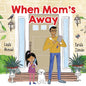 When Mom's Away - Hardcover