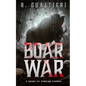 Boar War: A Cryptid Thriller - Paperback