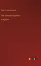 The Silverado Squatters: in large print - Hardcover