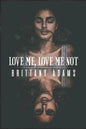 Love Me, Love Me Not: A YA Mystery/Romance - Paperback