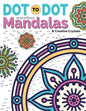 Dot To Dot Marvellous Mandalas & Creative Crystals: Intricate Anti-Stress Designs To Complete & Colour - Paperback