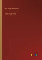 The True Vine - Paperback