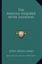 The Anxious Inquirer After Salvation - Paperback