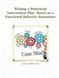 Writing a Behavioral Intervention Plan Based on a Functional Behavior Assessment - Paperback