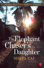 Elephant Chaser's Daughter - Paperback