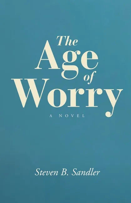 The Age of Worry - Paperback