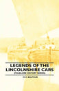 Legends Of The Lincolnshire Cars (Folklore History Series) - Paperback