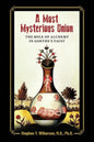 A Most Mysterious Union: The Role of Alchemy in Goethe's Faust - Paperback