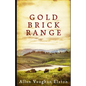 Gold Brick Range - Paperback