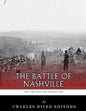 The Greatest Civil War Battles: The Battle of Nashville - Paperback