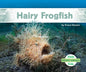 Hairy Frogfish - Library Binding