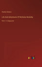 Life And Adventures Of Nicholas Nickleby: Part 2 - in large print - Hardcover