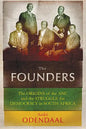 The Founders: The Origins of the ANC and the Struggle for Democracy in South Africa - Hardcover
