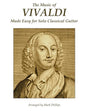 The Music of Vivaldi Made Easy for Solo Classical Guitar - Paperback