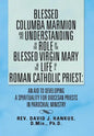 Blessed Columba Marmion and His Understanding of the Role of the Blessed Virgin Mary in the Life of a Roman Catholic Priest: An Aid to Developing a Sp - Hardcover