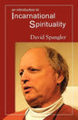 An Introduction to Incarnational Spirituality - Paperback