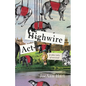 Highwire ACT & Other Tales of Survival - Paperback