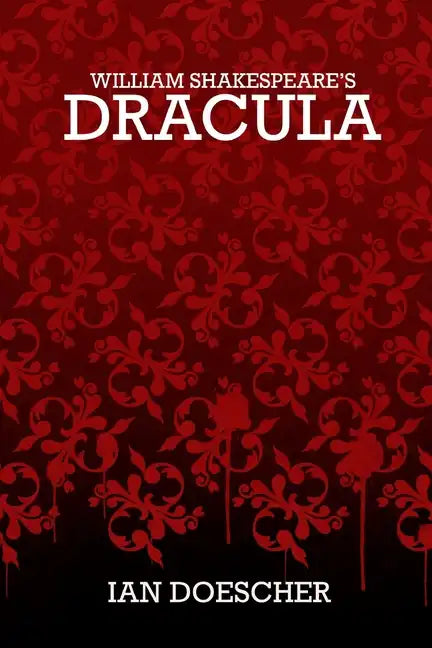 William Shakespeare's Dracula - Paperback