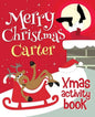 Merry Christmas Carter - Xmas Activity Book: (Personalized Children's Activity Book) - Paperback
