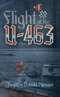 Flight of the U-463 - Hardcover