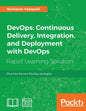 DevOps: Continuous Delivery, Integration, and Deployment with DevOps - Paperback