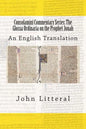 Consolamini Commentary Series: The Glossa Ordinaria on the Prophet Jonah: An English Translation - Paperback