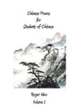 Chinese Poems for Students of Chinese: Volume 1 - Paperback