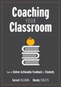 Coaching Your Classroom: How to Deliver Actionable Feedback to Students (Coaching Students in the Classroom Through Effective Feedback) - Paperback