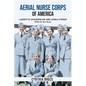 Aerial Nurse Corps of America: Lauretta Schimmoler and Leora Stroup Pilot-In Air Evac - Paperback