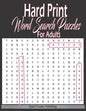 Hard Print Word Search Puzzles For Adults: hardest themed Puzzles to solve for Adults & Seniors and all other Puzzle Fans-8.5 x 11 inch - Paperback
