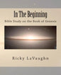 In The Beginning: Bible Study on the Book of Genesis - Paperback