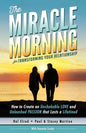 The Miracle Morning for Transforming Your Relationship: How to Create an Unshakable LOVE and Unleashed PASSION that Lasts a Lifetime! - Paperback