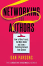 Networking for Authors: How to Make Friends, Sell More Books and Grow a Publishing Network from Scratch - Paperback