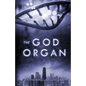 The God Organ - Paperback