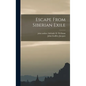 Escape From Siberian Exile - Hardcover
