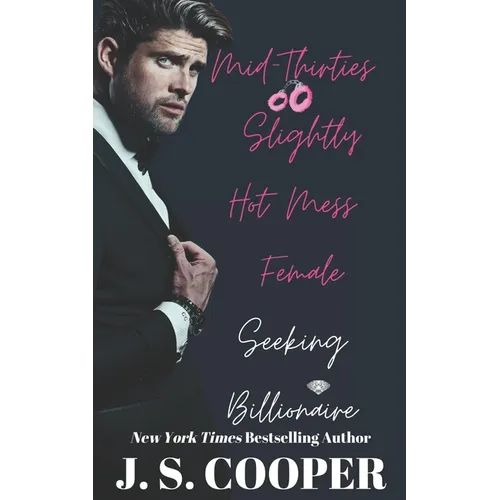 Mid-Thirties Slightly Hot Mess Female Seeking Billionaire - Paperback
