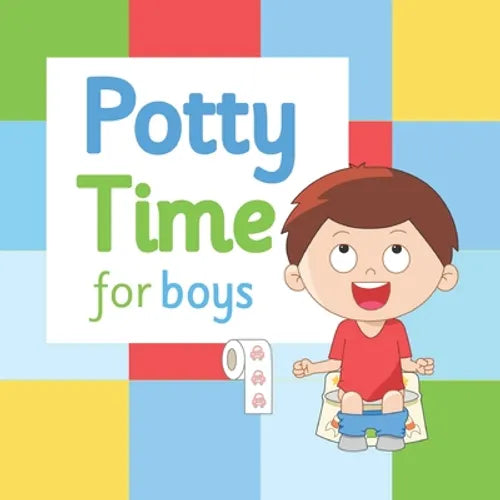 Potty Time for Boys: Potty Training for Toddler Boys - Paperback