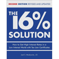 The 16 % Solution, Revised Edition: How to Get High Interest Rates in a Low-Interest World with Tax Lien Certificates - Hardcover