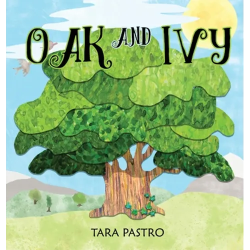 Oak and Ivy - Hardcover