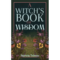A Witch's Book of Wisdom - Paperback