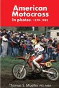 American Motocross in Photos: 1979-1982 - Paperback