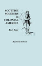 Scottish Soldiers in Colonial America. Part Four - Paperback