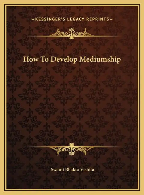 How to Develop Mediumship - Hardcover
