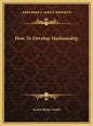 How to Develop Mediumship - Hardcover