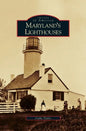 Maryland's Lighthouses - Hardcover